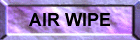 btn-wipe.GIF (6051 bytes)